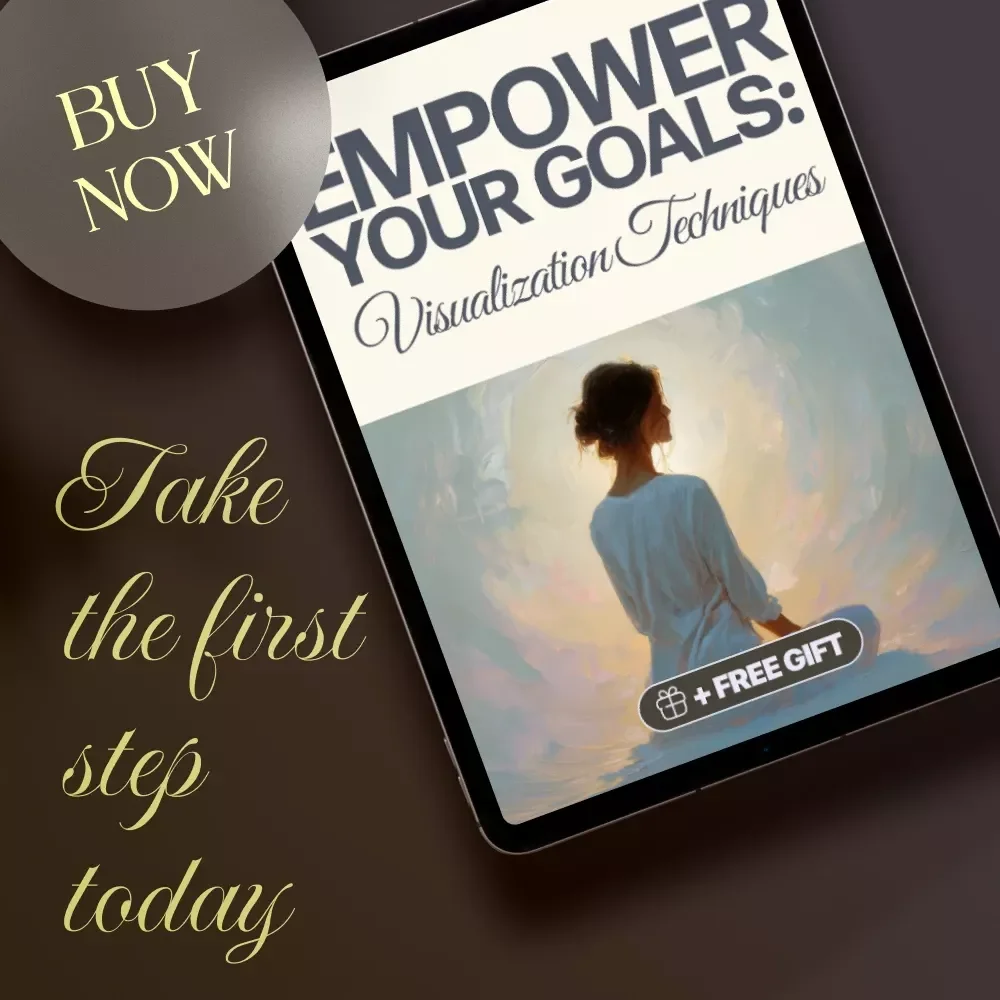 Empower Your Goals: Visualization Techniques Checklist for Achieving Success, Daily Mental Imagery, Positive Affirmations, and Goal Manifestation