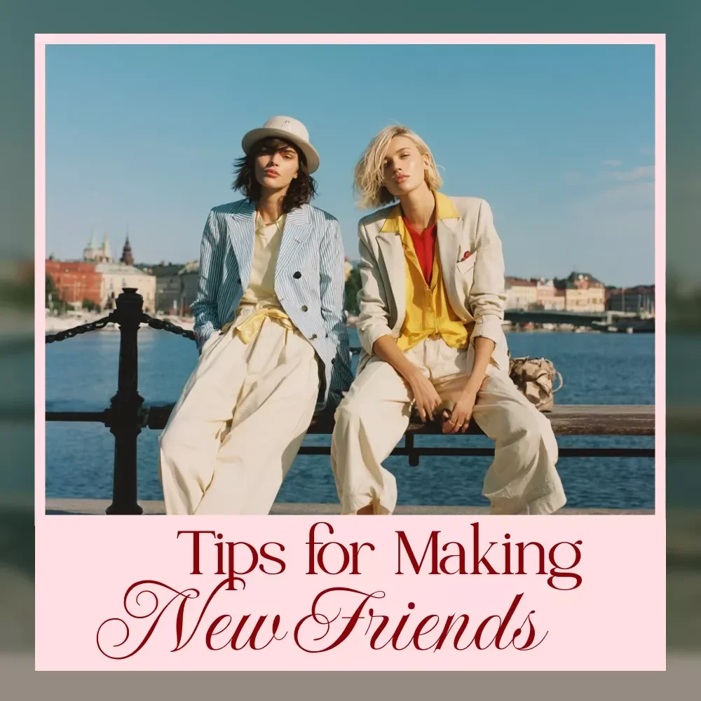 Quick Tips for Making New Friends: A Practical Guide to Expanding Your Social Circle