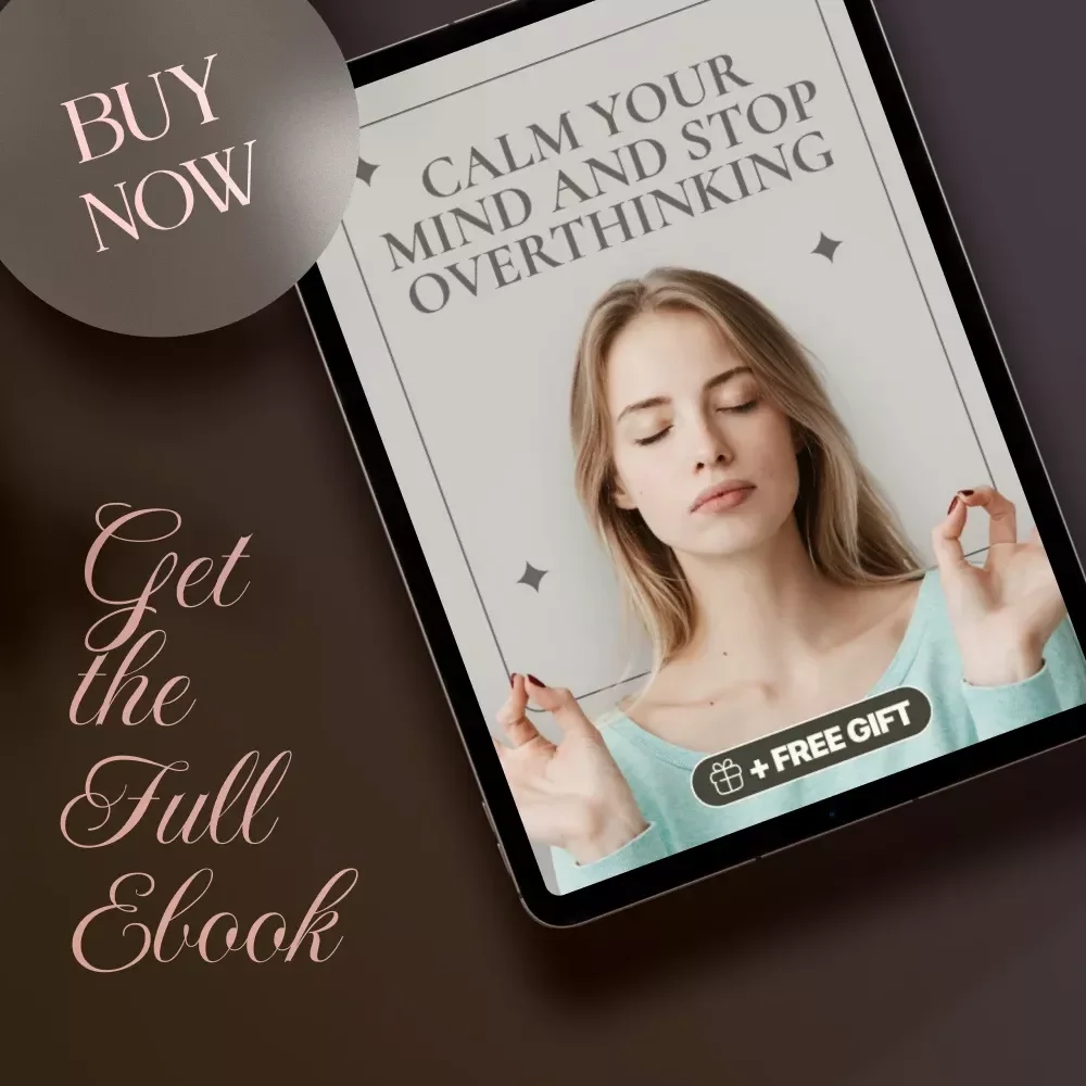 Calm Your Mind and Stop Overthinking – Ebook for Stress Relief, Mindfulness, and Mental Clarity | How to Calm Your Mind from Overthinking