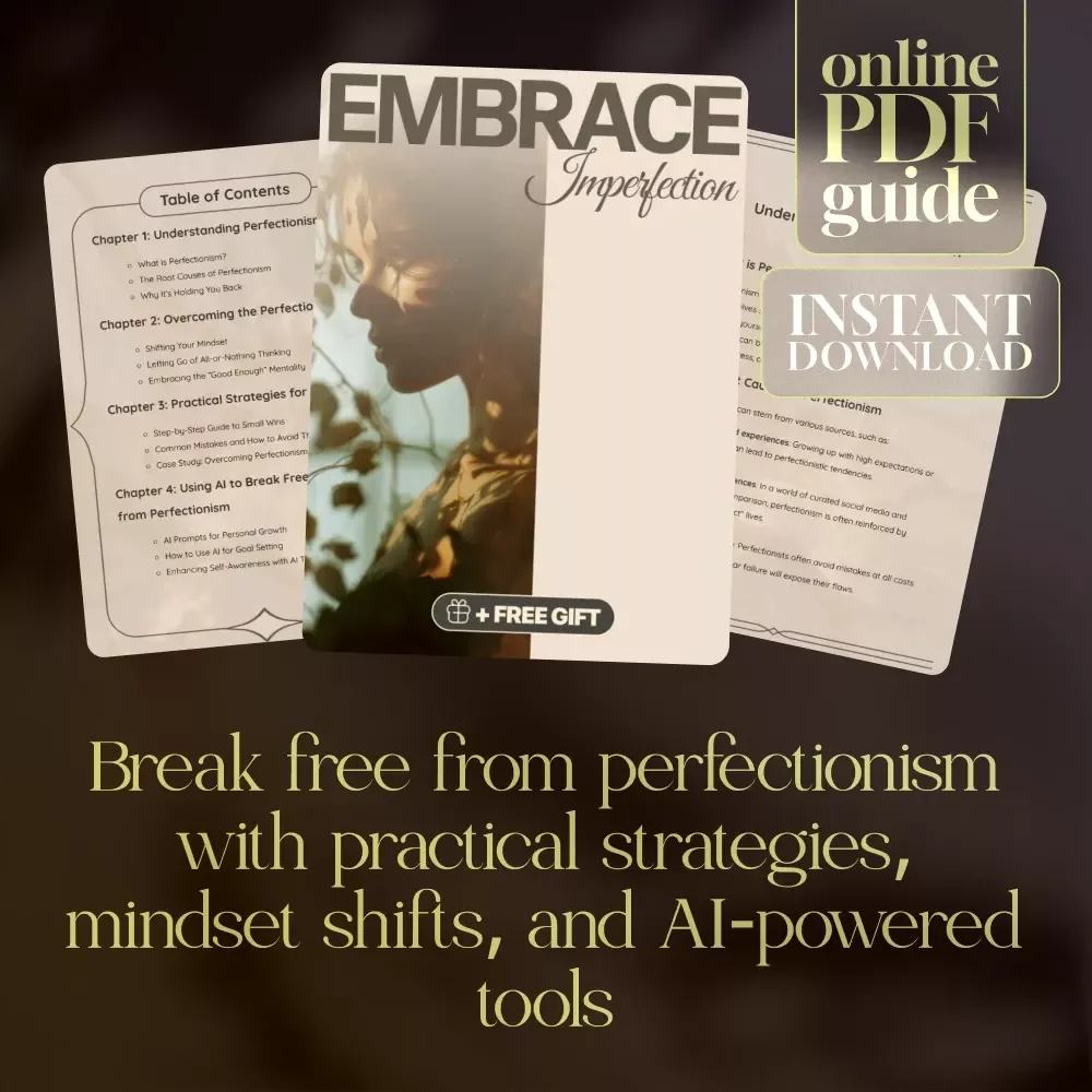 Embrace Imperfection | Self-Growth Digital Guide | How to Overcome Perfectionism & Find Freedom