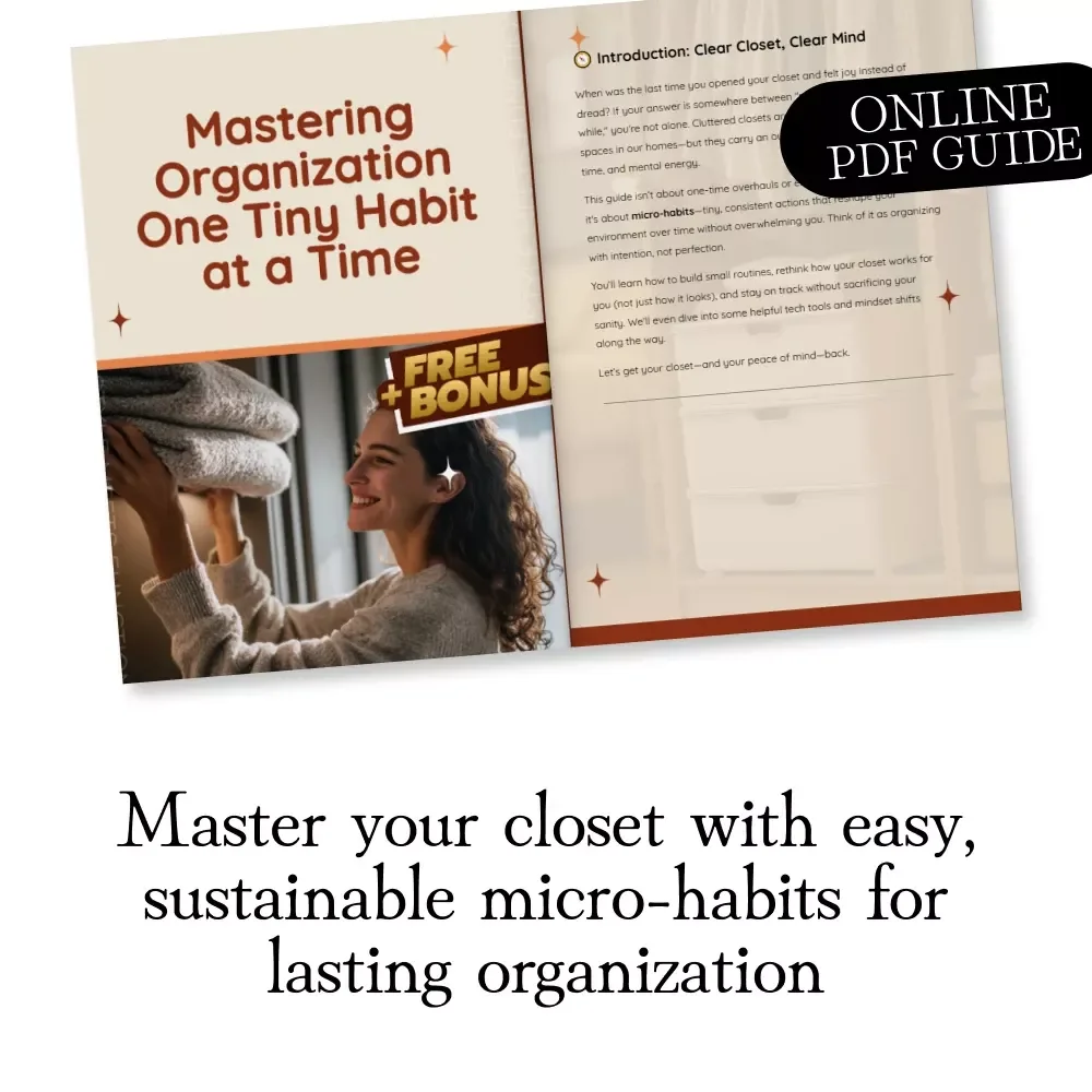 Mastering Organization One Tiny Habit at a Time: Micro-Habits for Organized Closets
