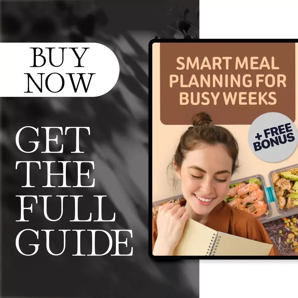 Smart Meal Planning for Busy Weeks | Digital Guide for Easy Weekly Meal Prep, Time-Saving Recipes, AI Meal Planning Tools, and Stress-Free Cooking