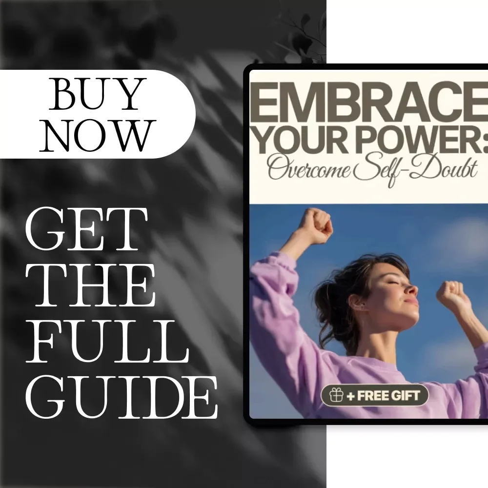 Embrace Your Power: Overcome Self-Doubt - Digital Guide to Boost Confidence, Positive Mindset & AI Prompts for Personal Growth