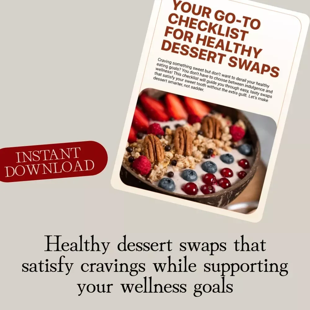 Your Go-To Checklist for Healthy Dessert Swaps | Printable Digital Download | Healthy Dessert Swaps Guide for Guilt-Free Sweets