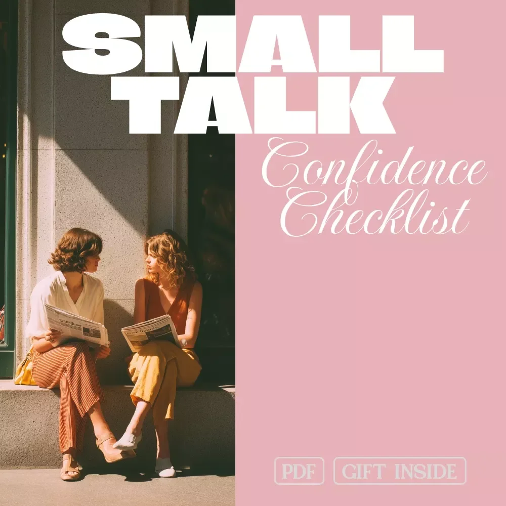 Small Talk Confidence Checklist for Women - Easy Micro-Routines to Boost Your Social Confidence