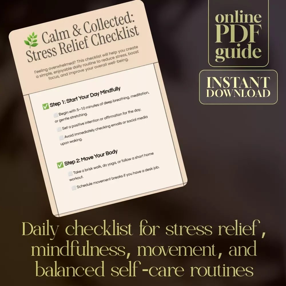 Calm & Collected: Stress Relief Checklist | Digital Download Stress Management Guide, Mindfulness Routine, Self-Care & Relaxation eBook