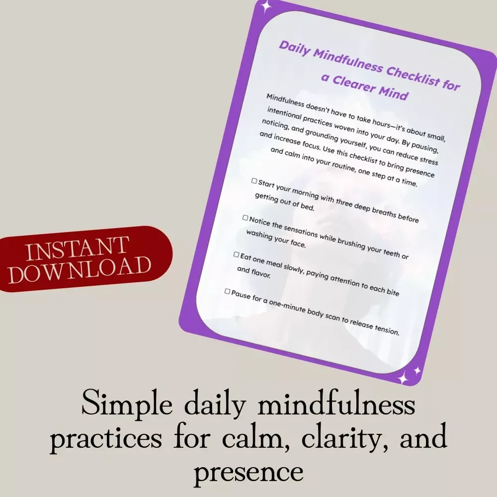 Daily Mindfulness Checklist for a Clearer Mind | Digital Download | Printable Daily Mindfulness Practices for Stress Relief, Clarity & Focus