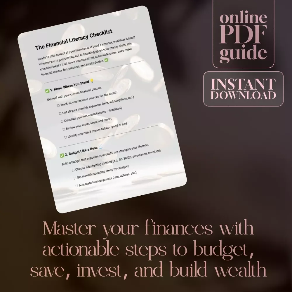 The Financial Literacy Checklist: Your Ultimate Guide to Mastering Money Management and Achieving Financial Freedom