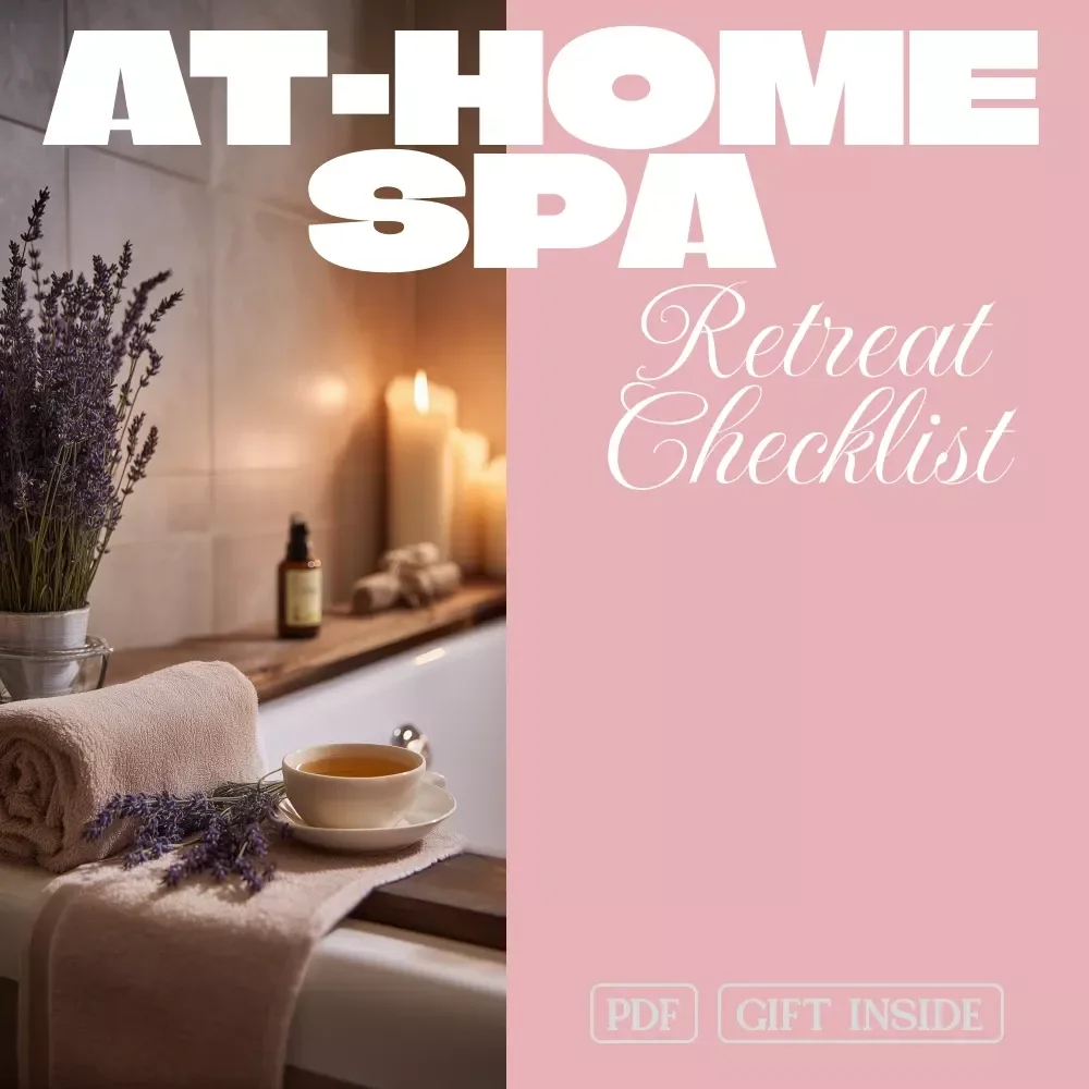 At-Home Spa Retreat Checklist – Ultimate Digital Guide, Relaxation eBook, Self-Care Routine, Bath & Beauty Checklist for Pampering, Stress Relief & Home Spa Day