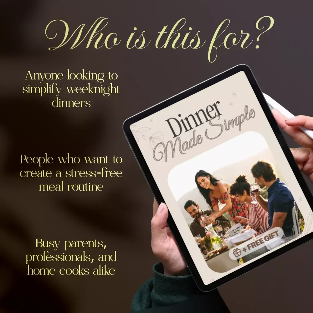 Dinner Made Simple: The Ultimate Guide to Stress-Free, Quick & Easy Weeknight Meals