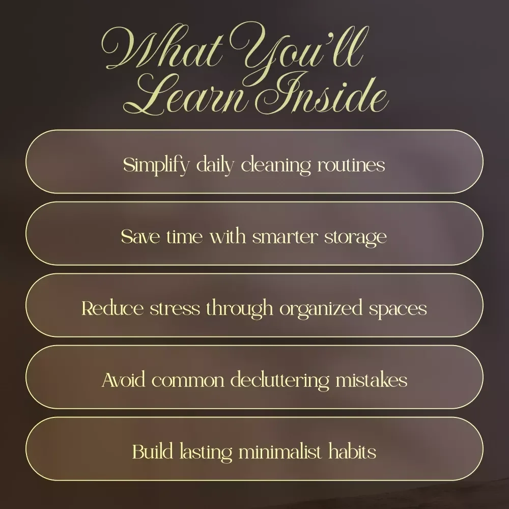 Less Mess, More Life: A Woman’s Guide to Minimalist Home Storage | Digital Guide for Decluttering & Minimalist Home Storage Routine