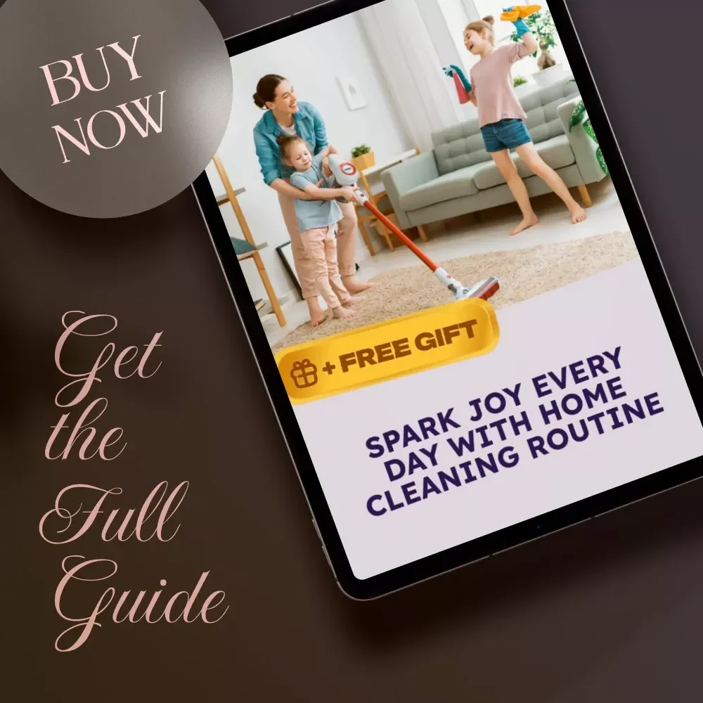 Spark Joy Every Day with Home Cleaning Routine | Digital Guide for an Easy & Effective Home Cleaning Routine