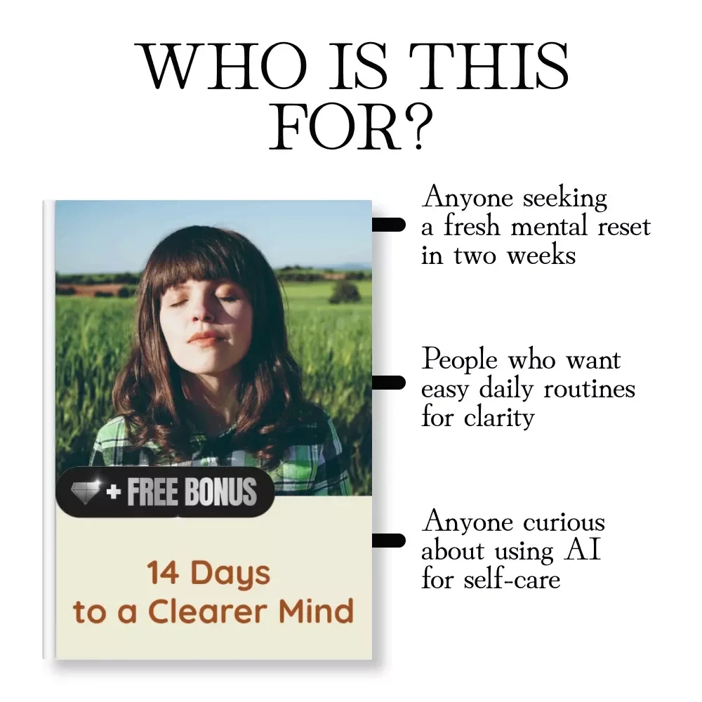 14 Days to a Clearer Mind | 2-Week Mental Wellness Reset Digital Guide for Daily Rituals, AI Prompts & Long-Term Balance