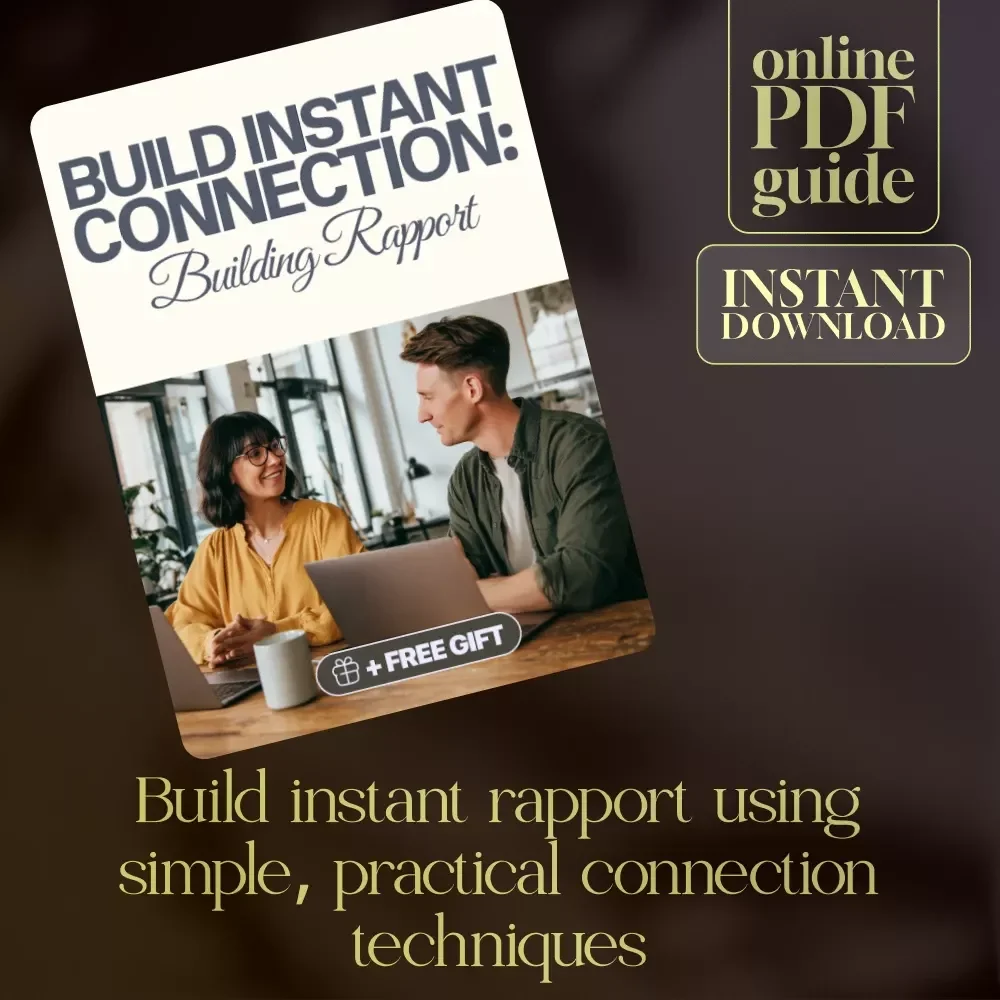 Build Instant Connection: Building Rapport - Ultimate Checklist on How to Build Rapport with Others for Better Relationships, Networking, and Communication