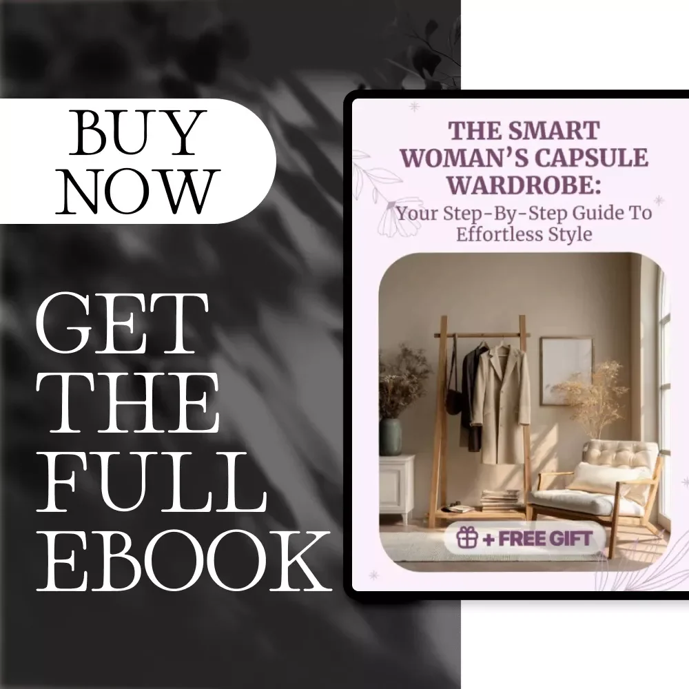 The Smart Woman’s Capsule Wardrobe: Your Step-by-Step Guide to Effortless Style - Digital eBook Download for Building a Timeless Wardrobe
