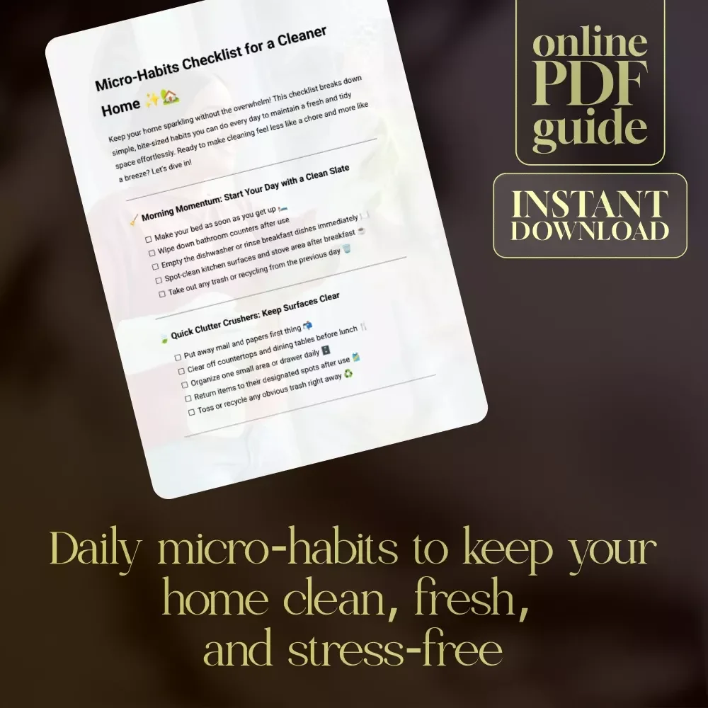 Micro-Habits Checklist for a Cleaner Home | Daily Micro-Habits for a Cleaner Home | Printable Cleaning Routine Digital Download