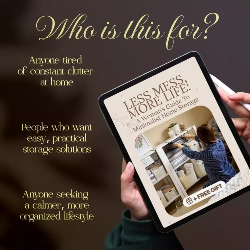 Less Mess, More Life: A Woman’s Guide to Minimalist Home Storage | Digital Guide for Decluttering & Minimalist Home Storage Routine
