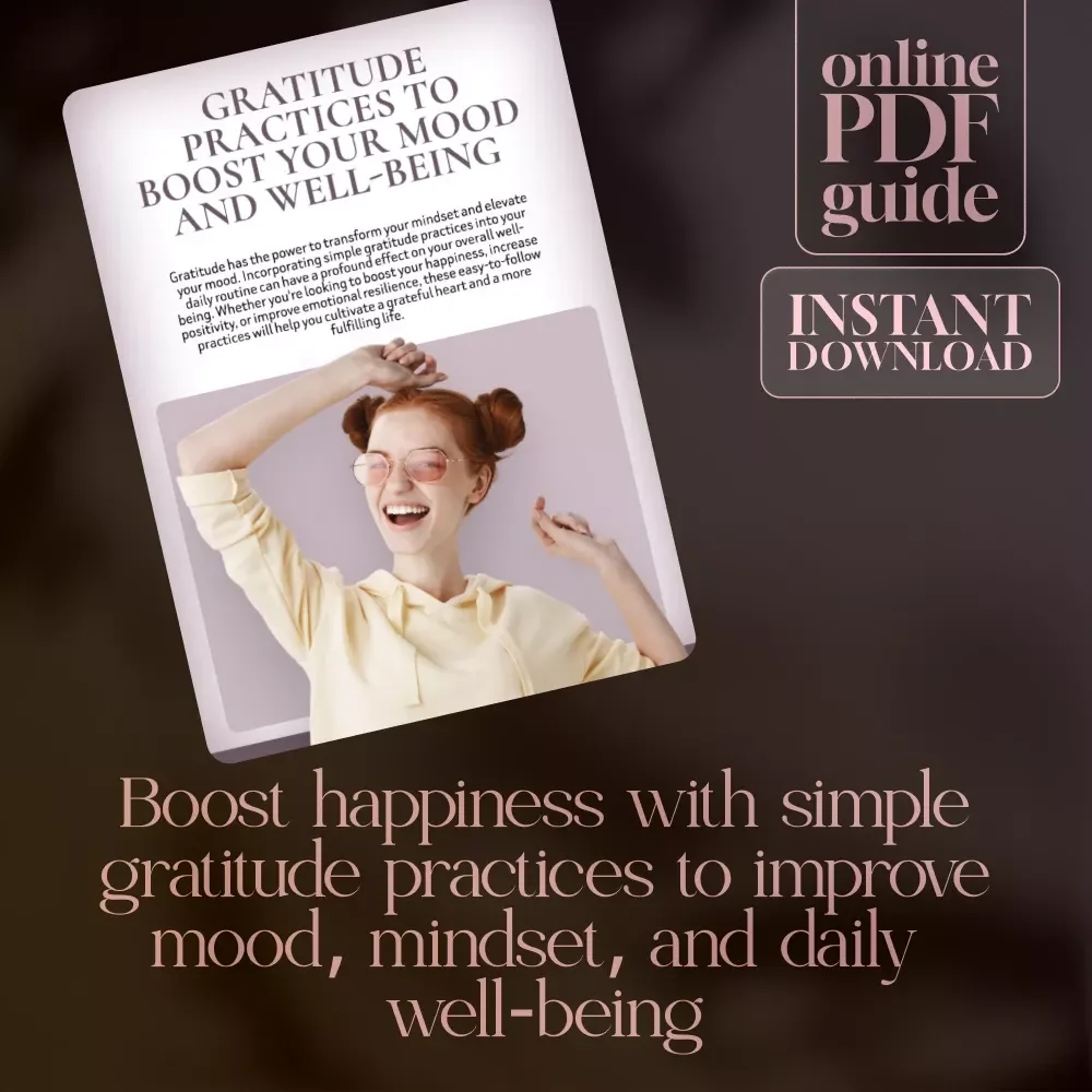 Gratitude Practices to Boost Your Mood and Well-Being | Printable Digital Checklist for Daily Positivity & Mindful Living