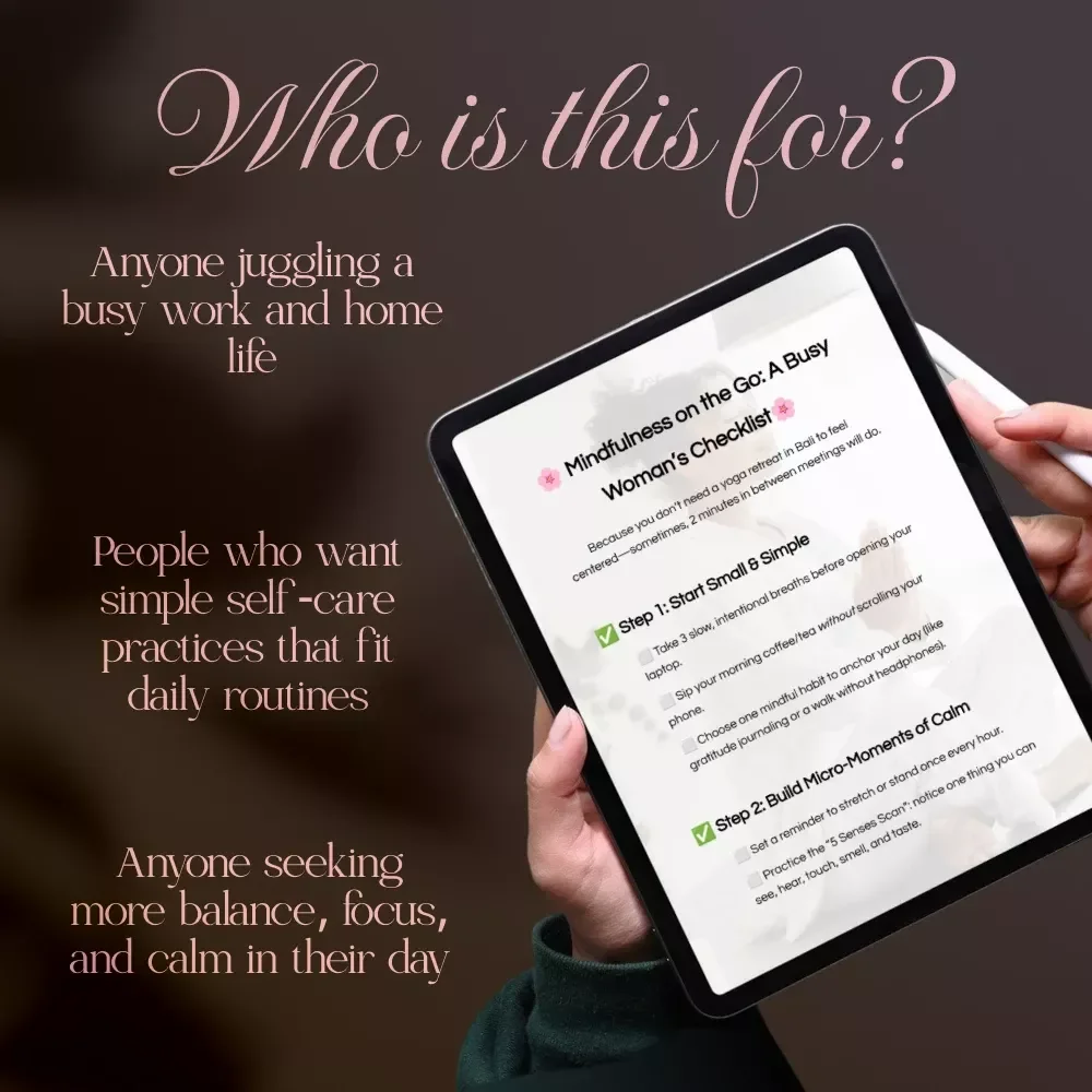 Mindfulness on the Go: A Busy Woman’s Checklist | Digital Download Guide, Self-Care eBook, Stress Relief & Mindful Living for Women