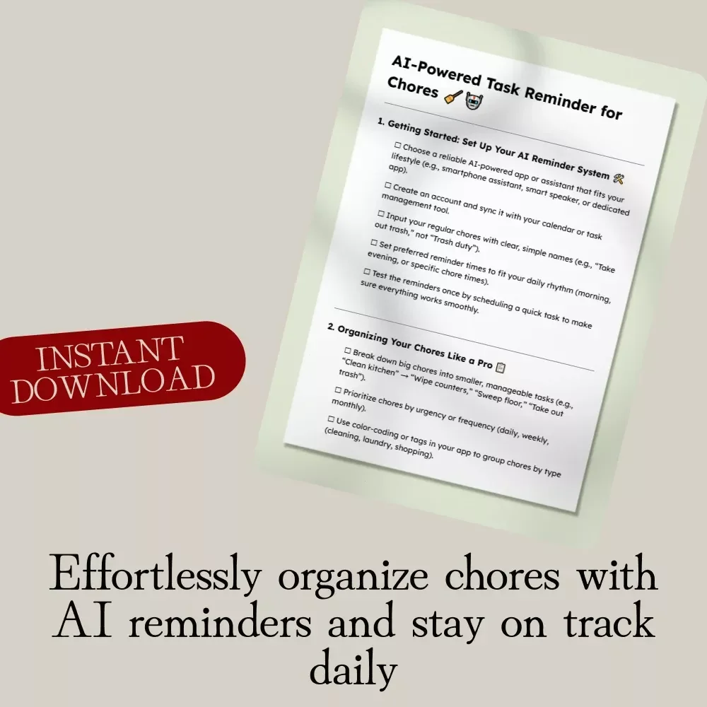AI-Powered Task Reminder for Chores – Stay On Top of Your Household Tasks with Ease