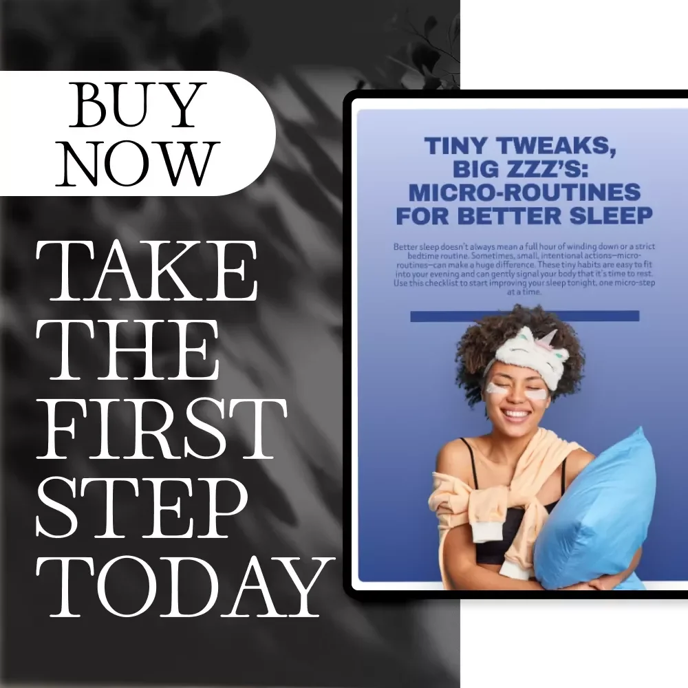 Tiny Tweaks, Big Zzz’s: Micro-Routines for Better Sleep | Bedtime Checklist for Calmer Nights & Deeper Rest