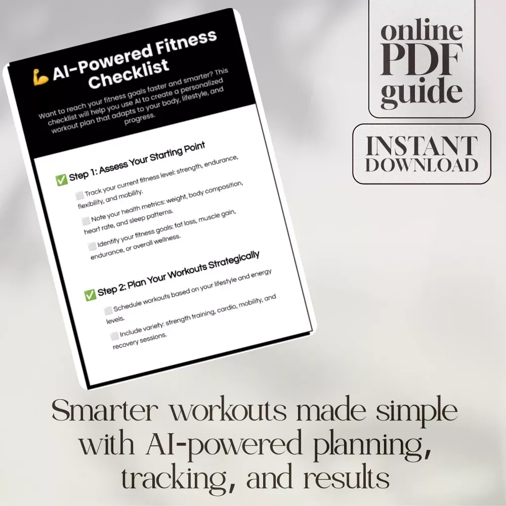 AI-Powered Fitness Checklist | Digital Download Guide, eBook & Printable for Workout Planning, Weight Loss, Muscle Gain & Wellness Goals