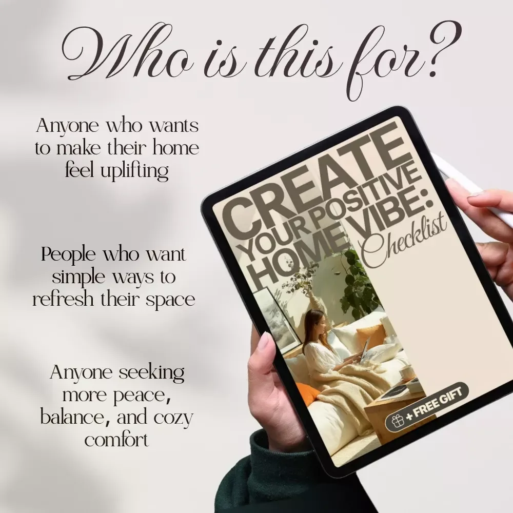 Create Your Positive Home Vibe: Checklist | Digital Download Home Decor Guide | eBook for Cozy, Peaceful & Energetic Spaces