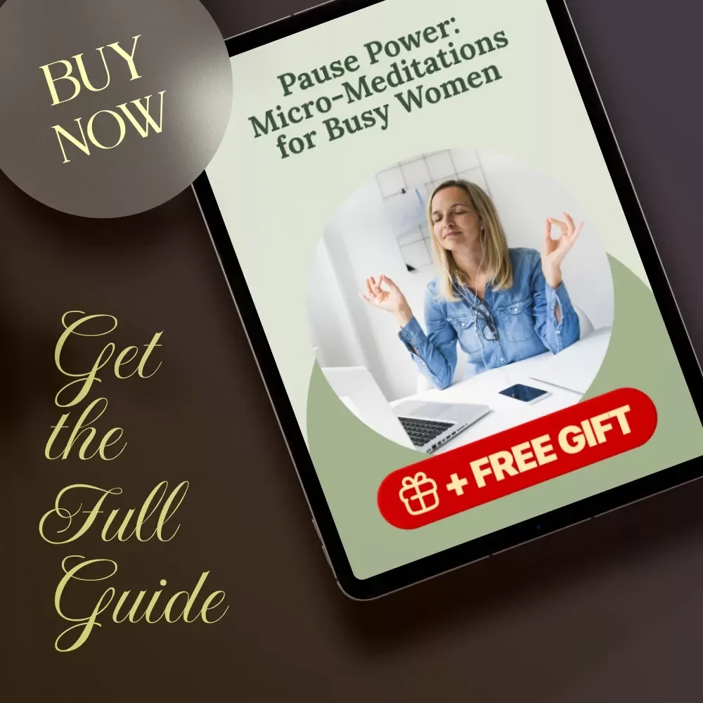 Pause Power: Micro-Meditations for Busy Women | Digital Download Guide for Stress Relief, Mindfulness & Daily Calm | Micro-Meditations for Busy People