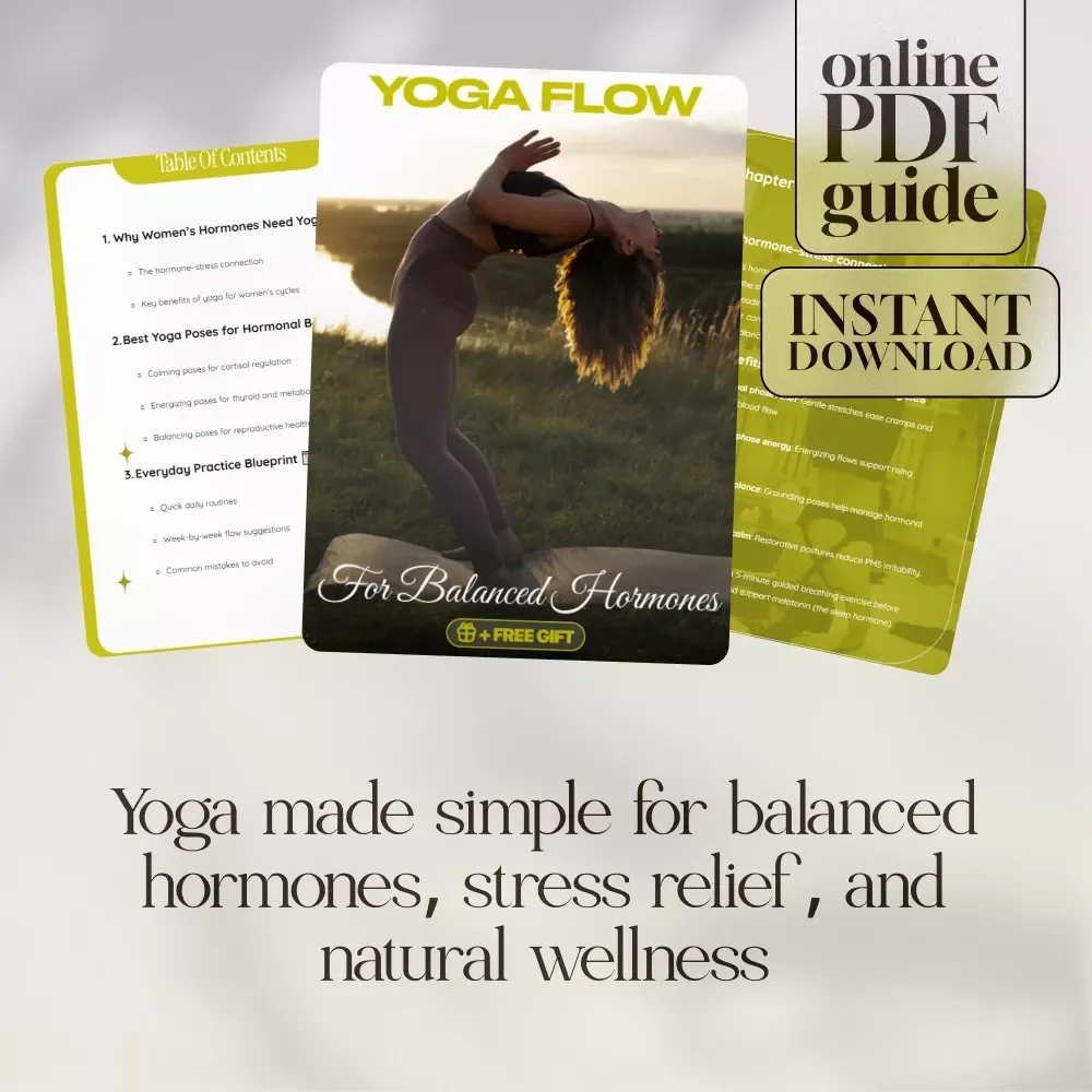 Yoga Flow for Balanced Hormones | Women’s Wellness eBook | Digital Download Guide to Yoga for Women’s Hormones, Stress Relief & Cycle Balance