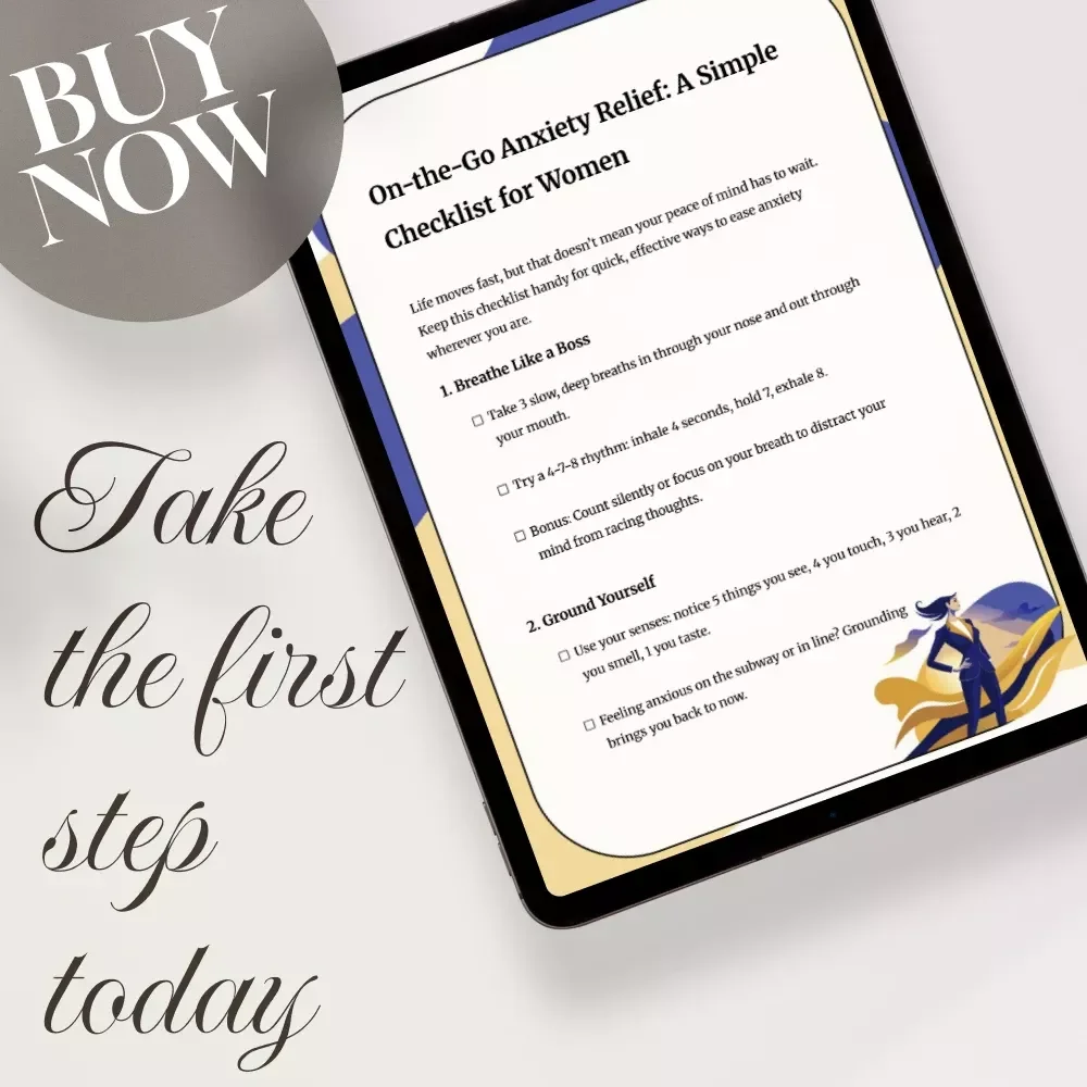 On-the-Go Anxiety Relief: A Simple Checklist for Women | Digital Download for Quick Calm Anywhere
