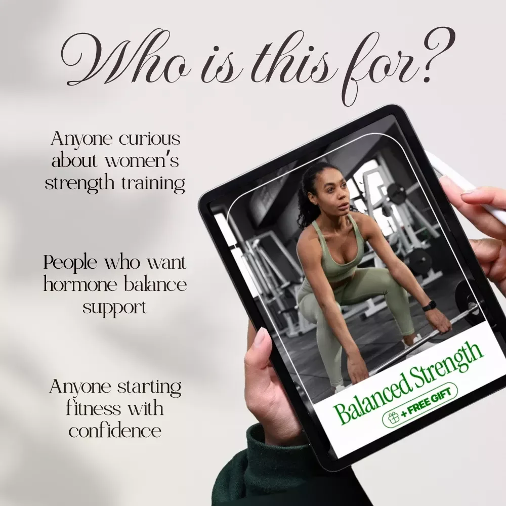 Balanced Strength | Strength Training for Hormone Balance | Women’s Health Digital Guide, eBook & Checklist