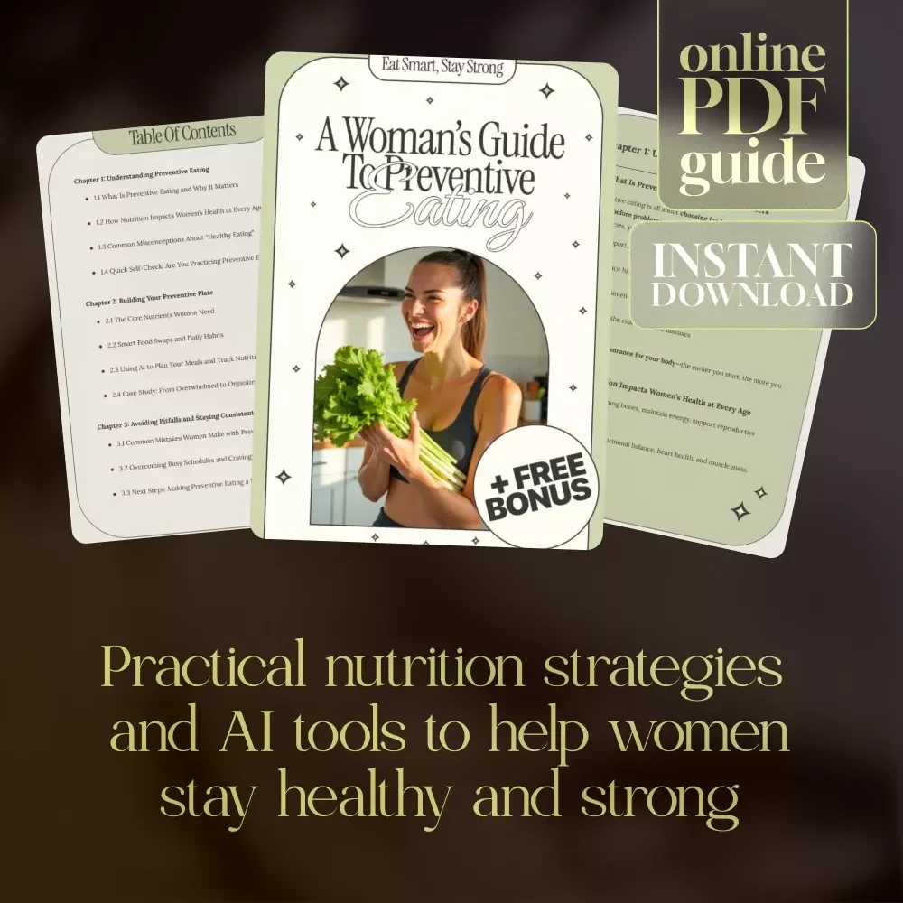 Eat Smart, Stay Strong: A Woman’s Guide to Preventive Eating | Nutrition & Wellness Digital Guide