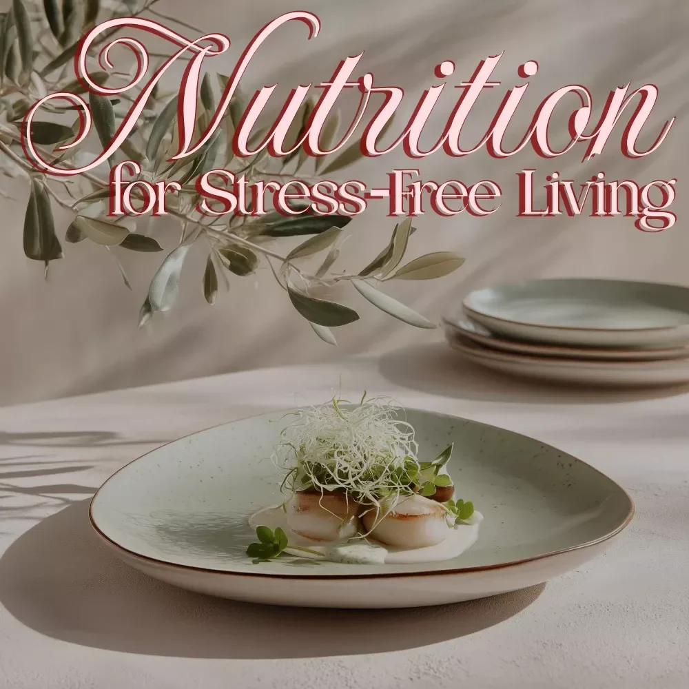 Nutrition for Stress-Free Living | Stress Management eBook | Digital Download Guide for Healthy Eating, Mindful Living, and Anxiety Relief