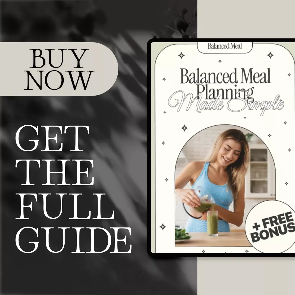 Balanced Meal Planning Made Simple | Digital Guide for Healthy Eating, Easy Weekly Menus & Budget-Friendly Grocery Strategies | Balanced Meal Planning eBook & Checklist Download