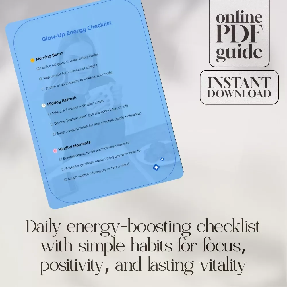 Glow-Up Energy Checklist | Daily Micro-Habits for Energy, Wellness & Productivity Digital Download