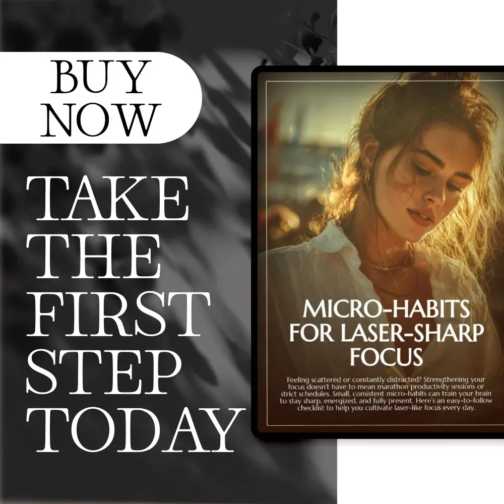 Micro-Habits for Laser-Sharp Focus Checklist | Productivity eBook | Micro-Habits for Better Focus Digital Download
