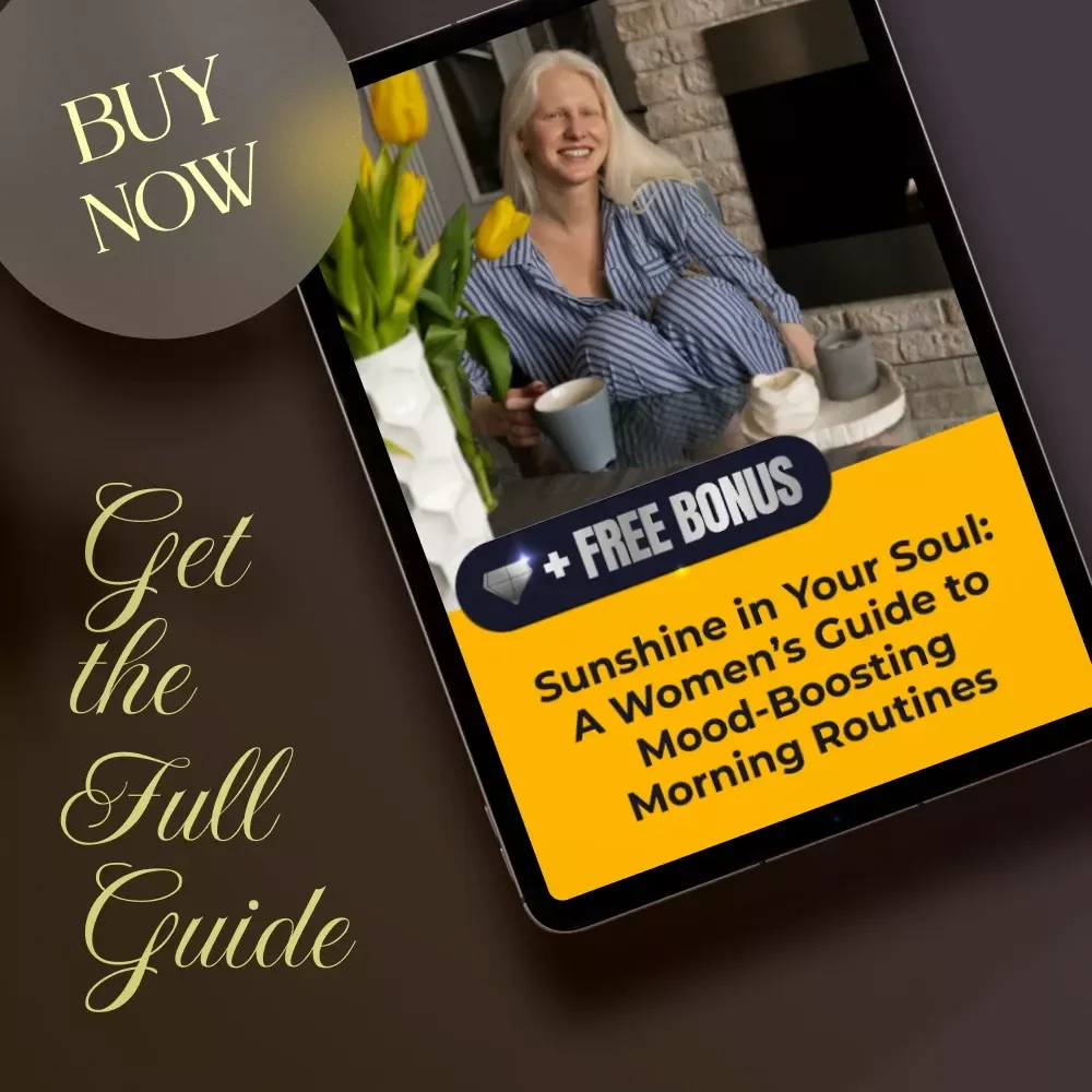 Sunshine in Your Soul: A Women’s Guide to Mood-Boosting Morning Routines | Digital Download Guide for Wellness, Self-Care & Productivity