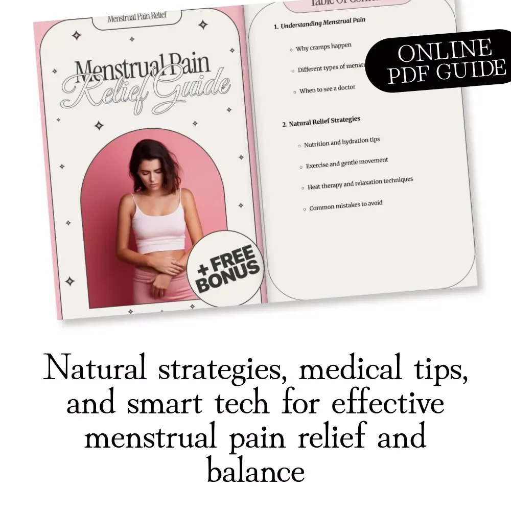 Menstrual Pain Relief Guide | Natural Remedies, Nutrition, Exercise, Heat Therapy, Herbal Remedies, Smart Tech & AI Tools for Period Cramp Support