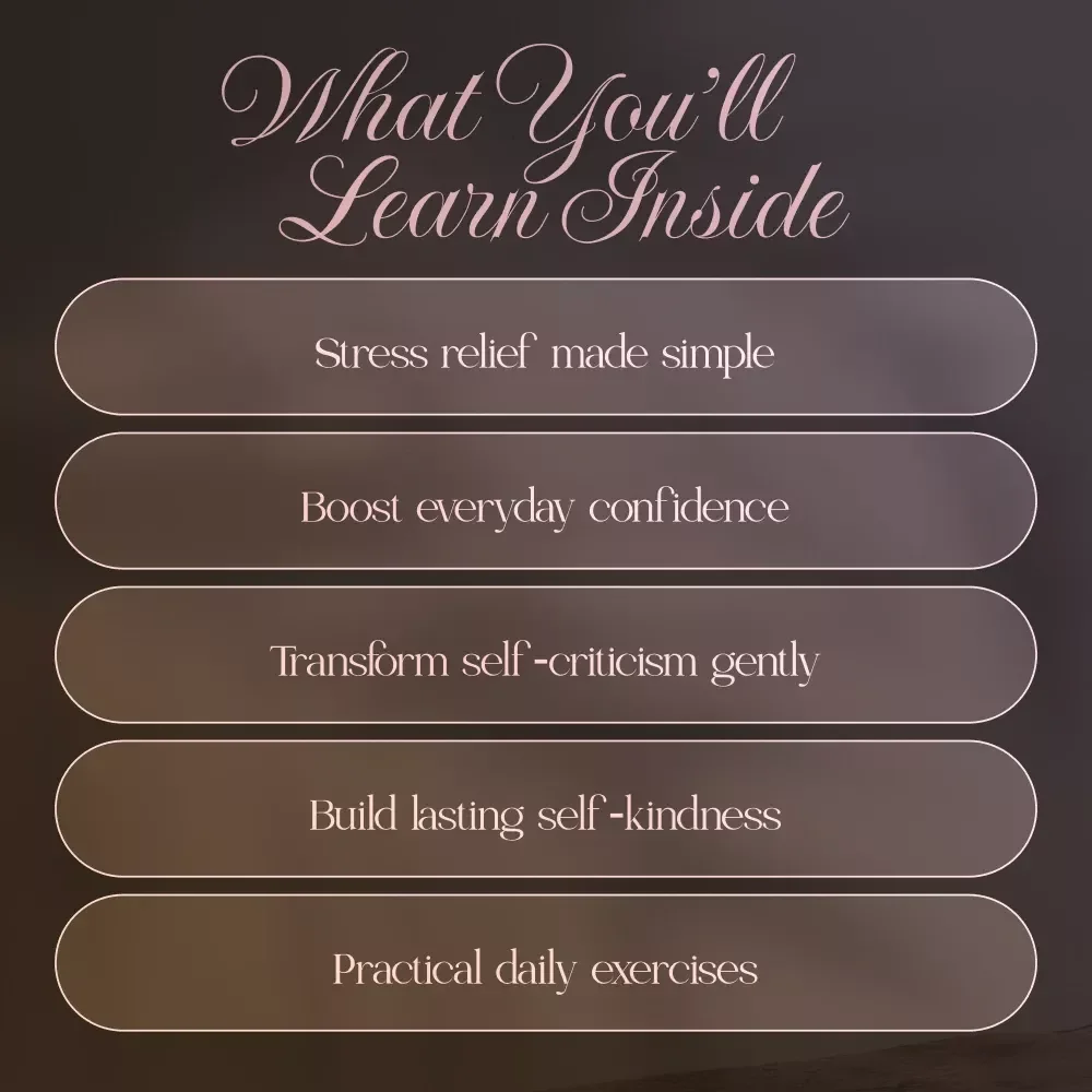Kind to Yourself: A Step-by-Step Guide to Self-Compassion for Women | Digital Self-Help Guide, eBook, Mindfulness & Emotional Wellness Download