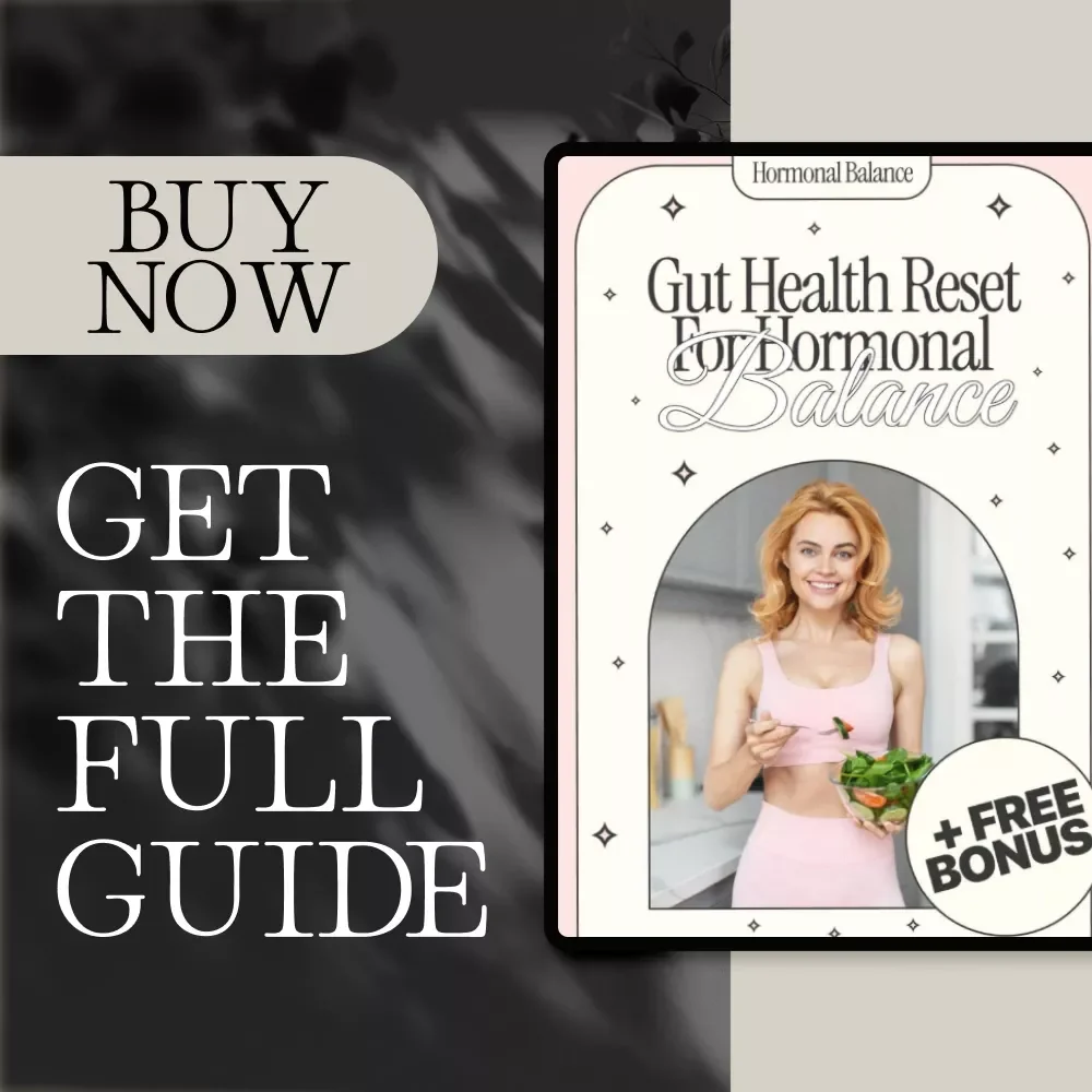 Gut Health Reset for Hormonal Balance | Digital Guide for Women’s Wellness, Hormone Support, Gut-Healing Foods, Meal Plan & Lifestyle Reset