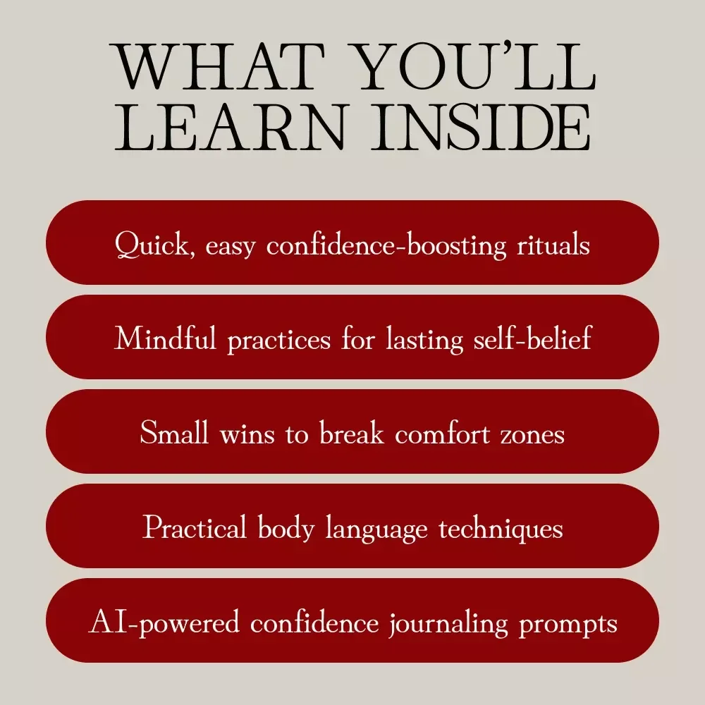 Everyday Confidence Habits: The Ultimate Confidence Boosting Habits Guide for Women
