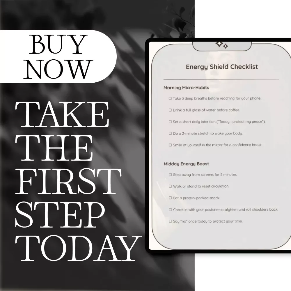 Energy Shield Checklist: Micro-Habits for Energy Protection