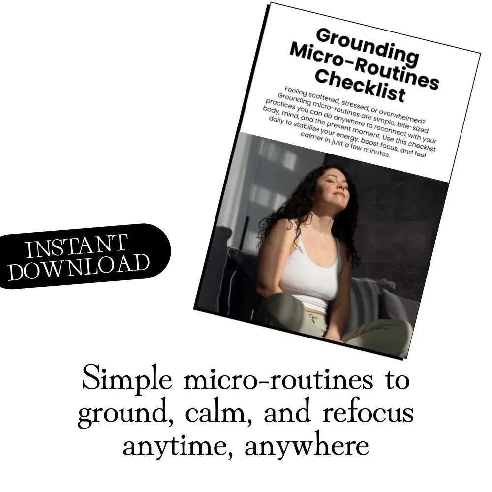 Grounding Micro-Routines Checklist | Digital Download for Mindfulness, Stress Relief & Daily Self-Care