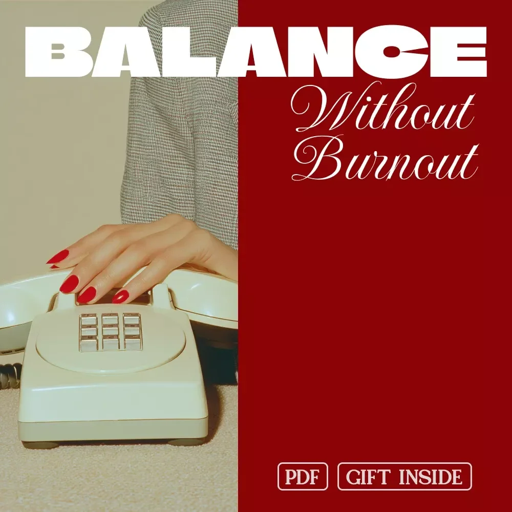 Balance Without Burnout: A Guide to Setting Healthy Work-Life Boundaries for Women
