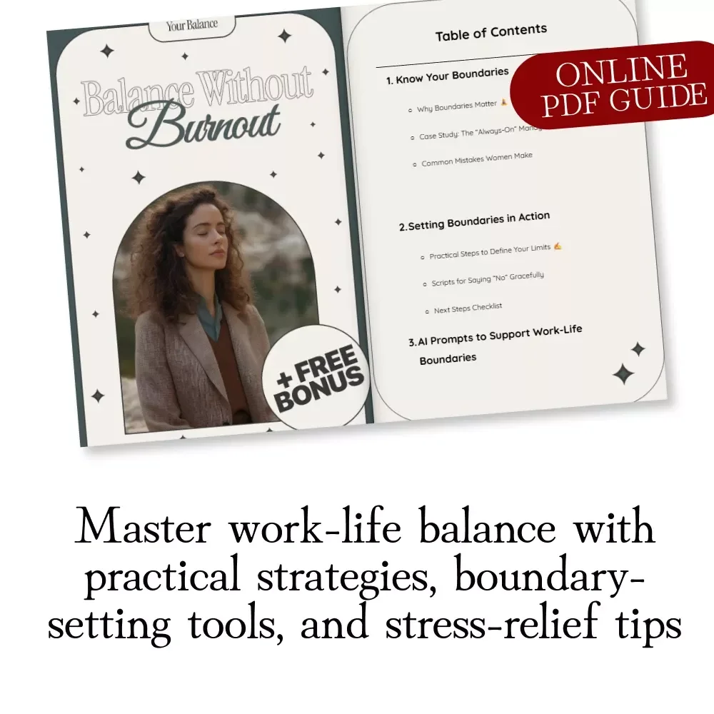 Balance Without Burnout: A Guide to Setting Healthy Work-Life Boundaries for Women