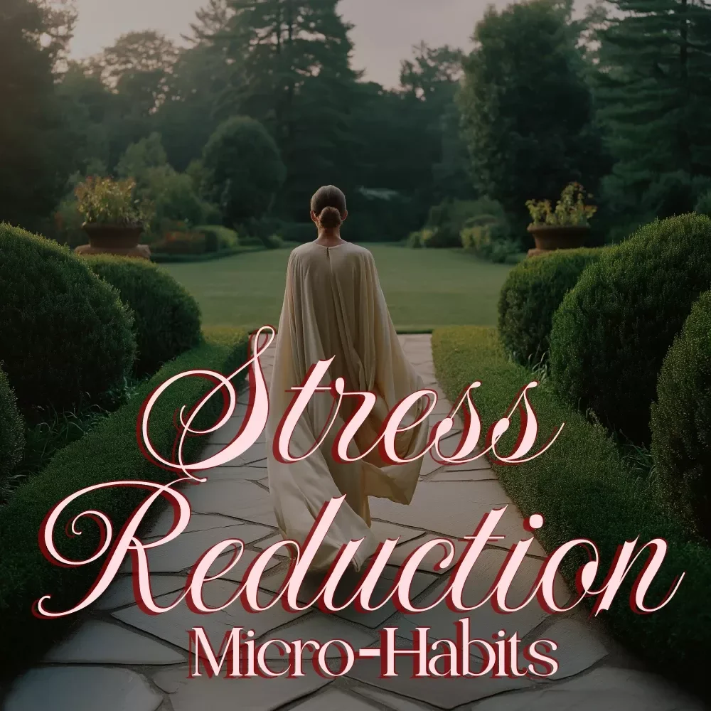 Stress Reduction Micro-Habits for Longevity: A Simple Checklist for Women | Digital Download eBook, Guide & Printable for Stress Relief, Mindfulness, Self-Care & Wellness