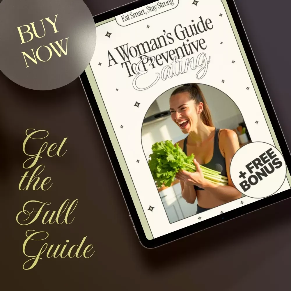 Eat Smart, Stay Strong: A Woman’s Guide to Preventive Eating | Nutrition & Wellness Digital Guide