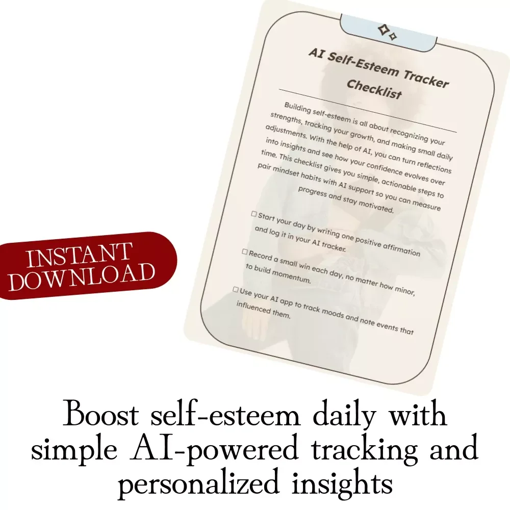 AI Self-Esteem Tracker Checklist: Build Confidence & Track Progress with AI