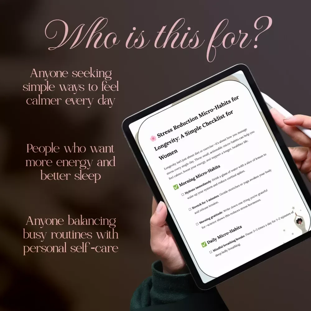 Stress Reduction Micro-Habits for Longevity: A Simple Checklist for Women | Digital Download eBook, Guide & Printable for Stress Relief, Mindfulness, Self-Care & Wellness