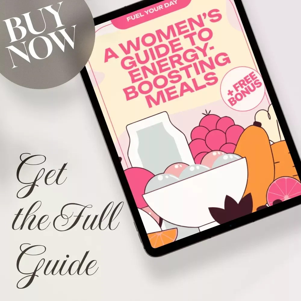 Fuel Your Day: A Women’s Guide to Energy-Boosting Meals | Digital Download Guide & Energy Boost Meal Plan eBook